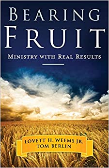Bearing Fruit Ministry with Real Results